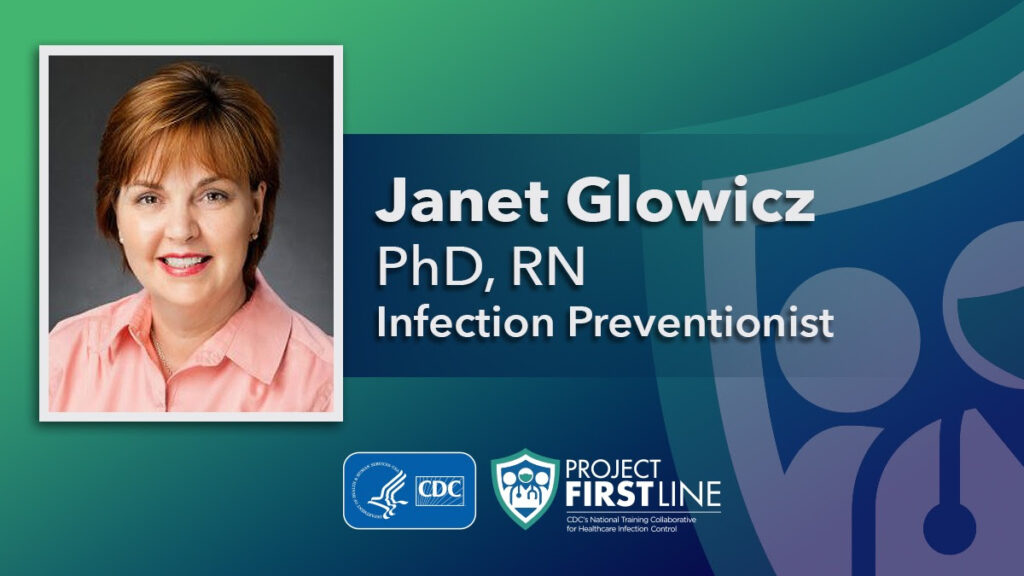 Janet Glowicz offers infection control guidance
